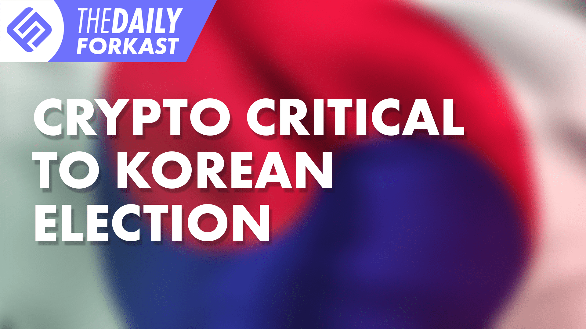 Crypto Tax Critical To Korean Election: China Crackdown Continues