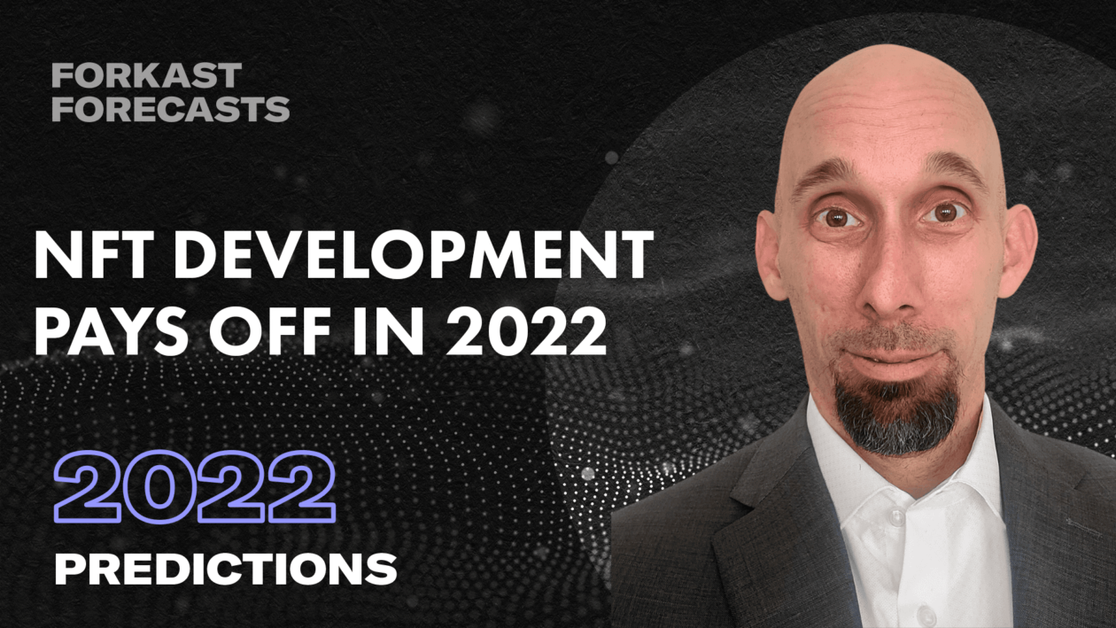 NFT Development Pays off In 2022
