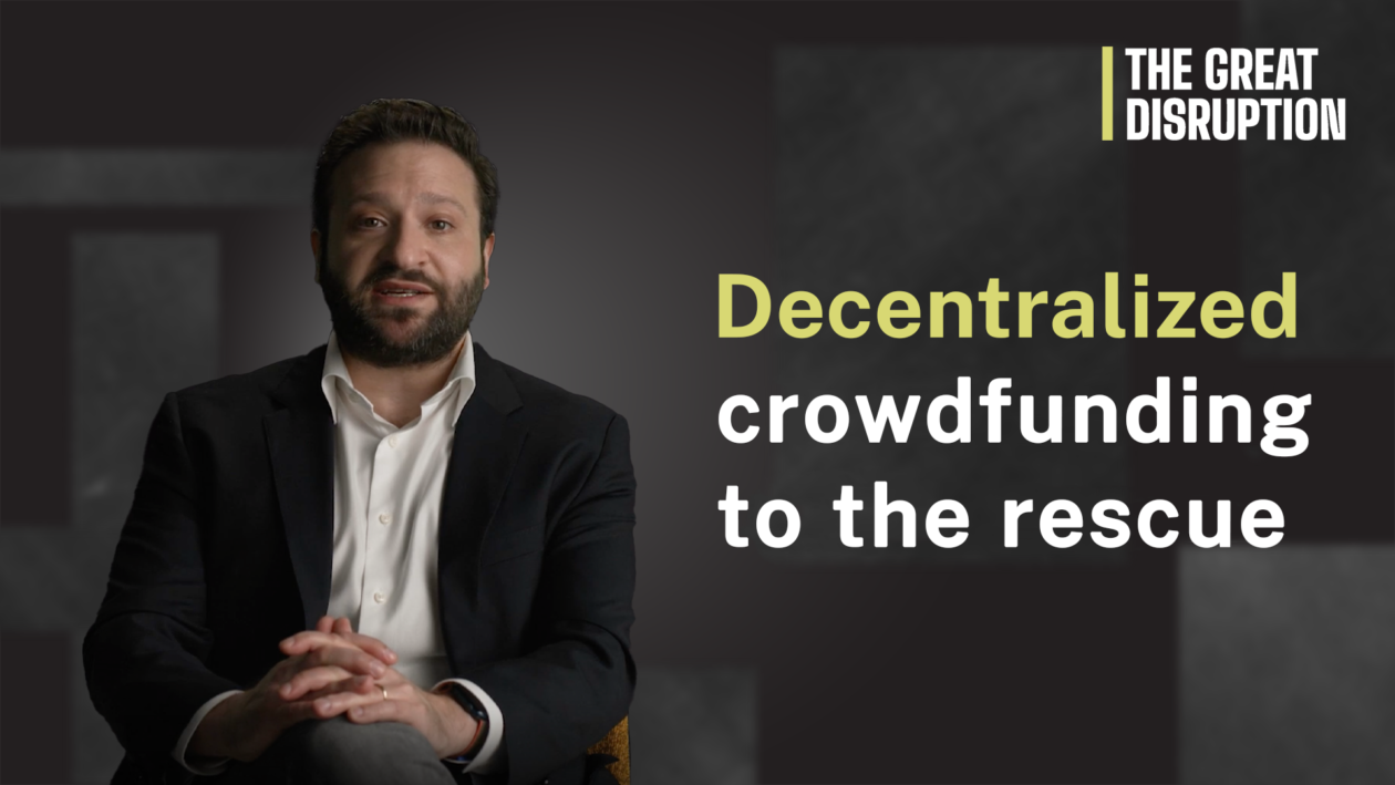 How decentralized crowdfunding is becoming essential in emergencies The Great Disruption Ep 11