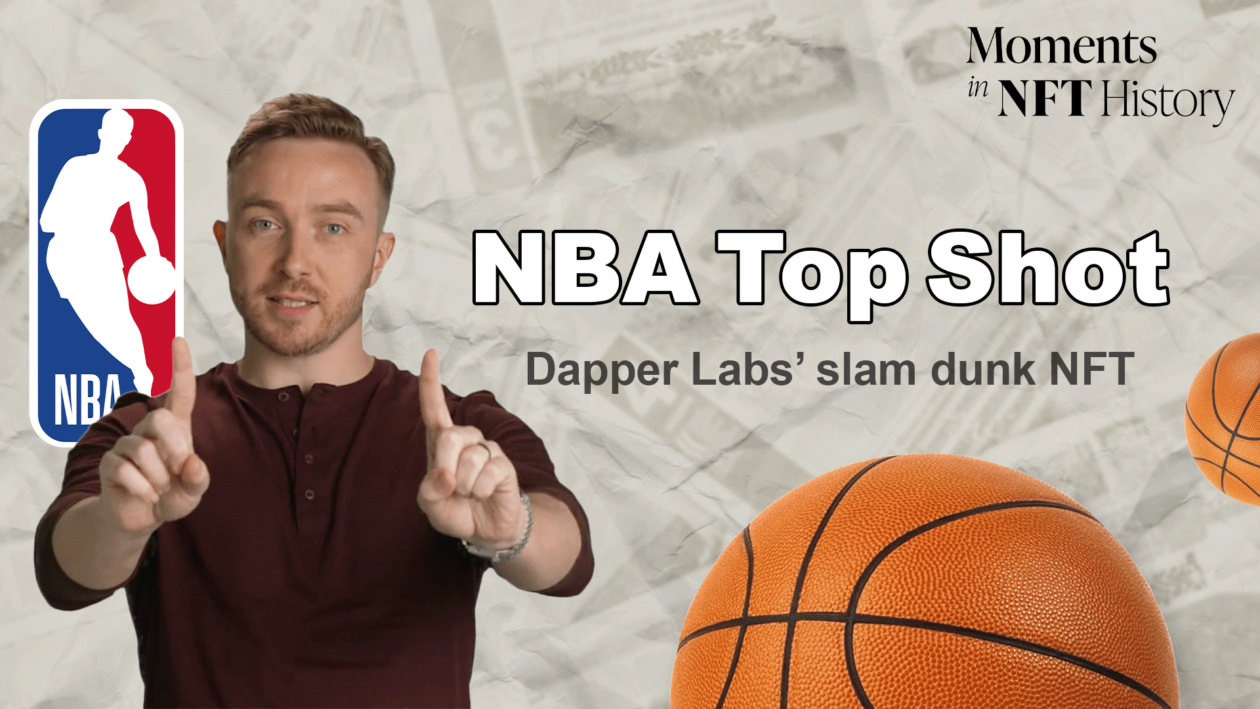 NBA Top Shot - Dapper Labs’ slam dunk NFT | NFT Moments in History Ep. 9