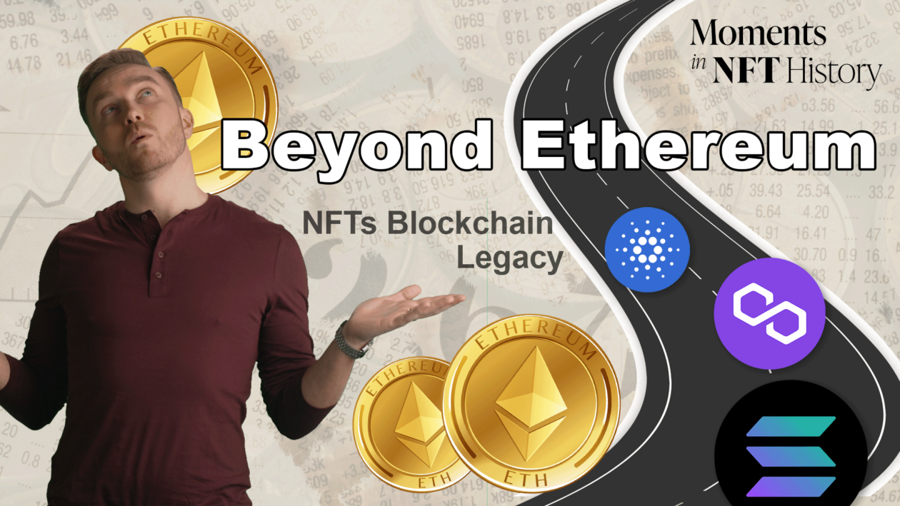 Beyond Ethereum - NFT Moments in History