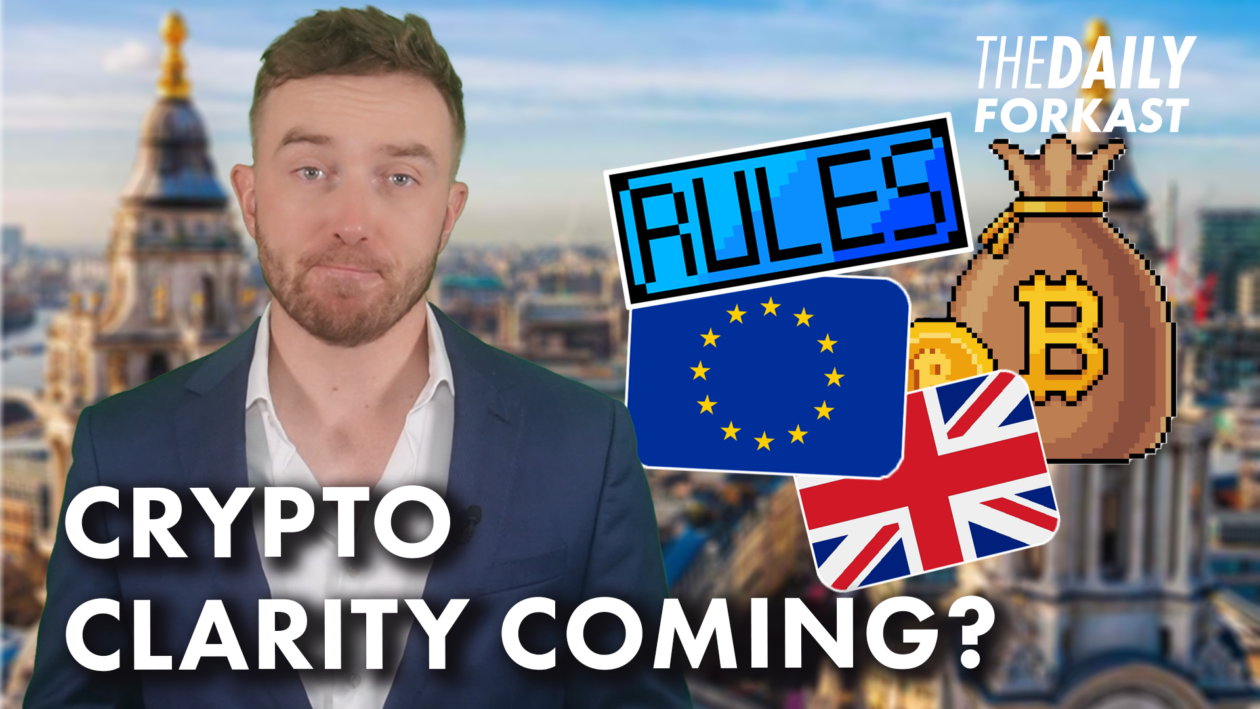 UK and EU make moves on crypto regulation | The Daily Forkast